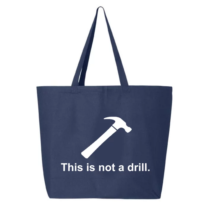 This Is Not A Drill Funny Cool Gift 25L Jumbo Tote