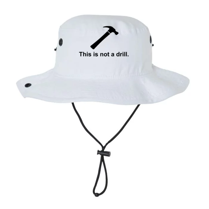 This Is Not A Drill Funny Cool Gift Legacy Cool Fit Booney Bucket Hat