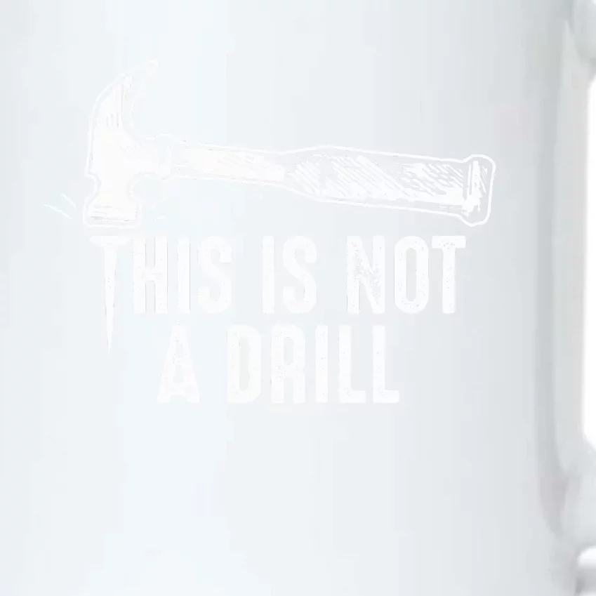 This Is Not A Drill Hammer and Nail Funny Pun Humor Quote Black Color Changing Mug