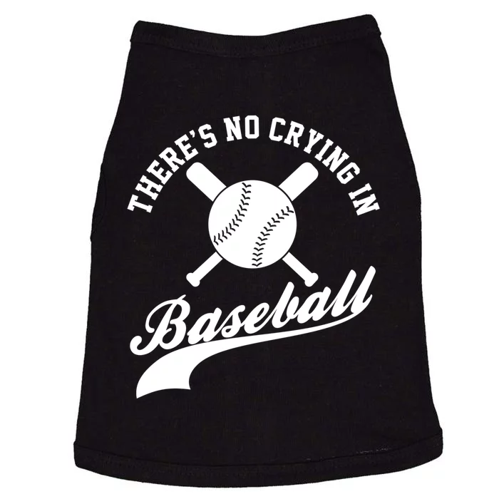 There is no Crying in Baseball Funny Sports Softball Funny Doggie Tank