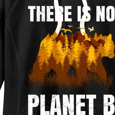 There Is No Planet B Saying Protection Animals Bear Birds Gift Women's Fleece Hoodie