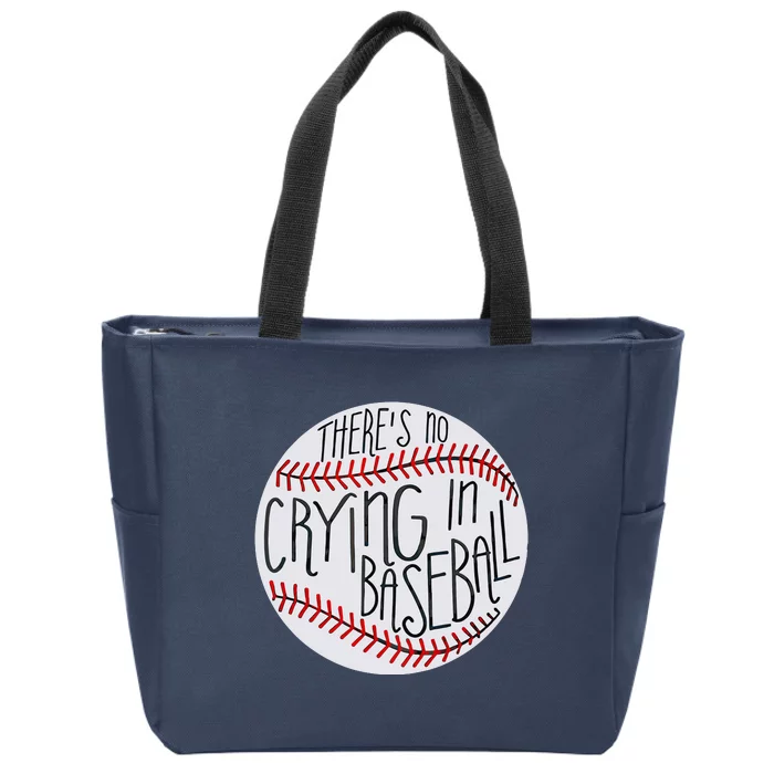 There Is No Crying In Baseball Funny Sports Ball Game Zip Tote Bag