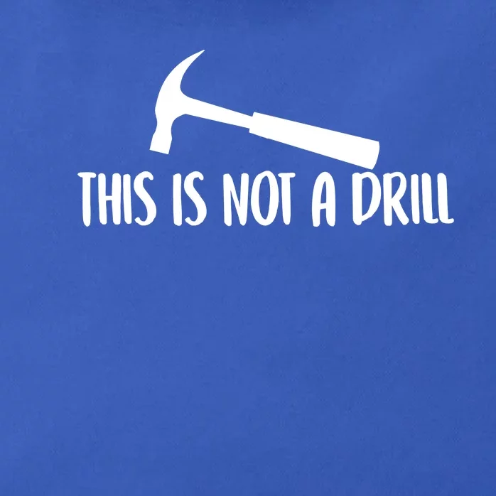 This Is Not A Drill Funny Text Great Gift Zip Tote Bag