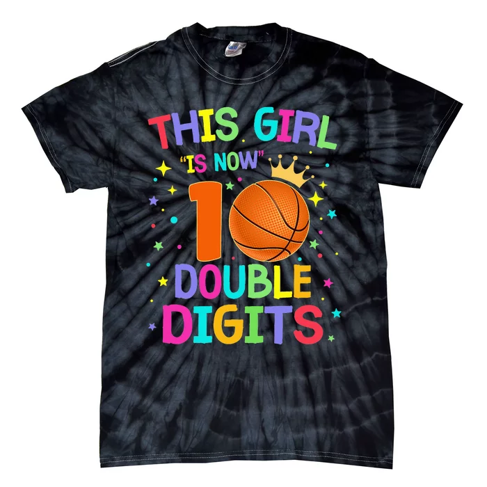 This Is Now 10 Double Digits 10th Birthday Basketball Tie-Dye T-Shirt