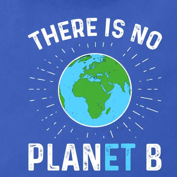 There Is No Planet B Gift Earth Day Gift Zip Tote Bag