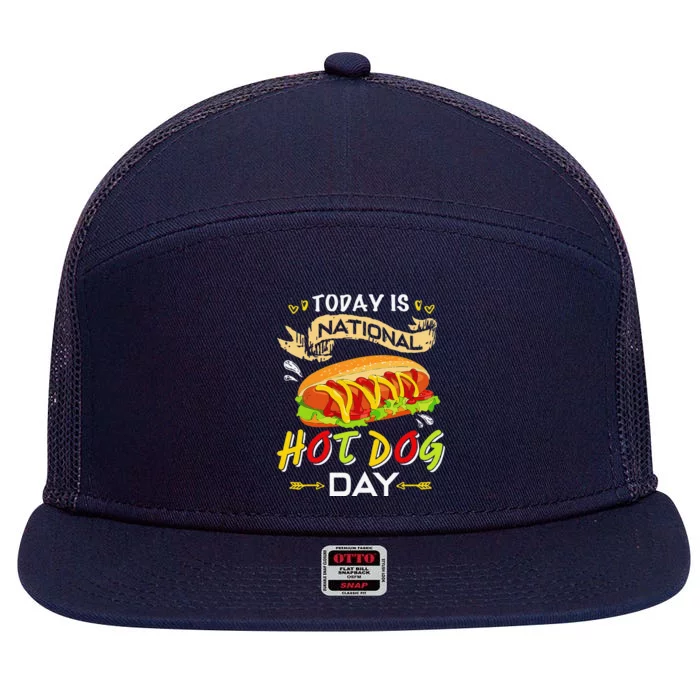 Today Is National Hot Dog Day Funny Hot Dog Giftss 7 Panel Mesh Trucker Snapback Hat