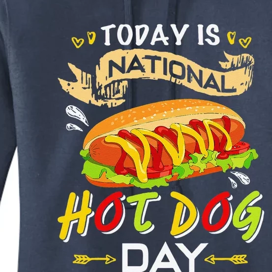 Today Is National Hot Dog Day Funny Hot Dog Giftss Women's Pullover Hoodie