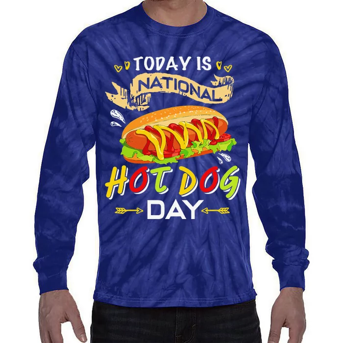 Today Is National Hot Dog Day Funny Hot Dog Giftss Tie-Dye Long Sleeve Shirt