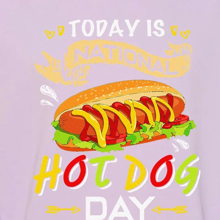 Today Is National Hot Dog Day Funny Hot Dog Giftss Garment-Dyed Sweatshirt