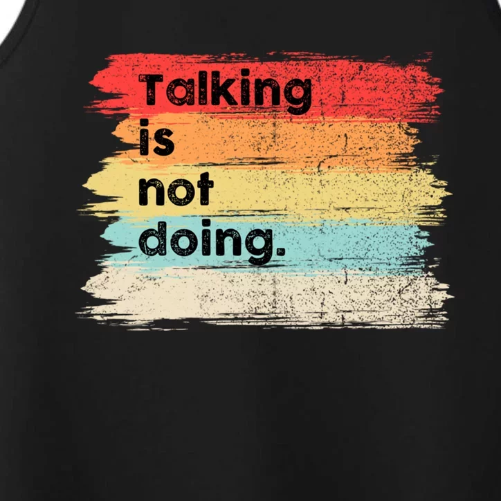 Talking Is Not Doing Positive Message Quotes Sayings Gift Performance Tank