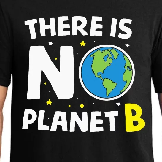 There is no Planet B Earth Day & Environmentalist Gift Pajama Set