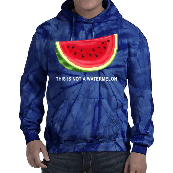 This Is Not A Watermelon Funny Tie Dye Hoodie