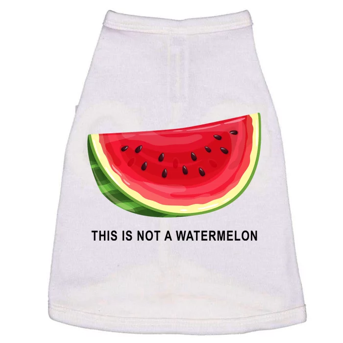 This Is Not A Watermelon Funny Doggie Tank