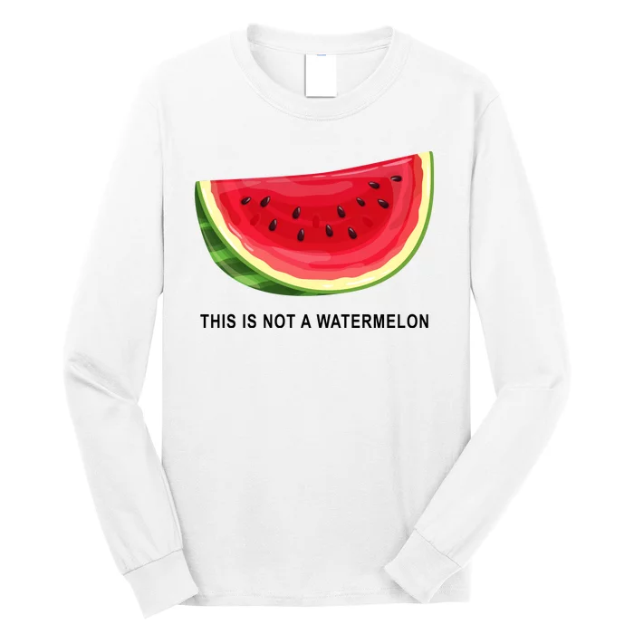 This Is Not A Watermelon Funny Long Sleeve Shirt