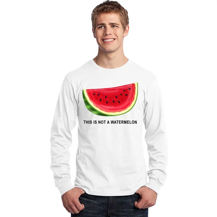 This Is Not A Watermelon Funny Tall Long Sleeve T-Shirt