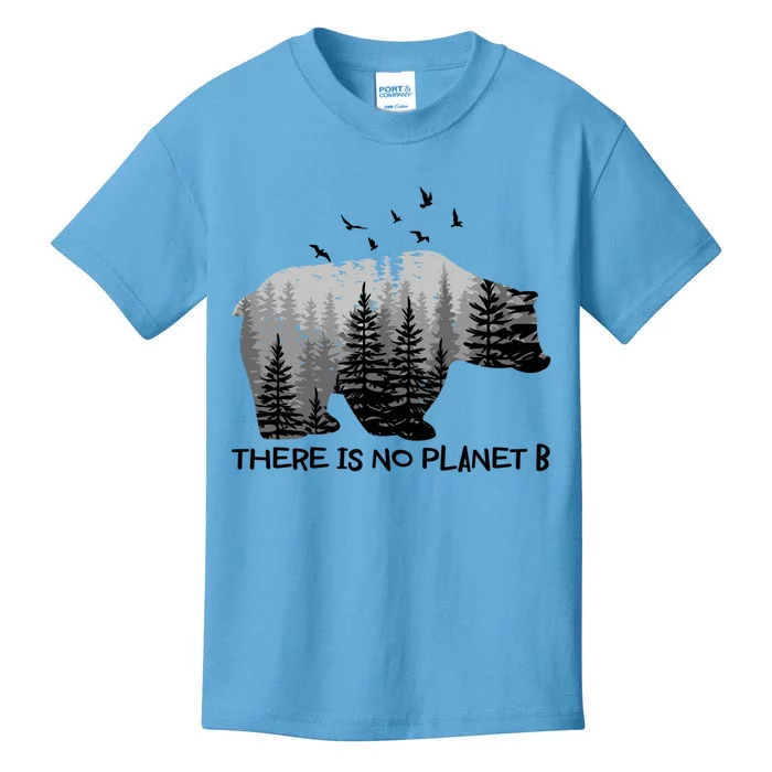 There Is No Planet B Gift Bear Birds Trees Meaningful Gift Kids T-Shirt