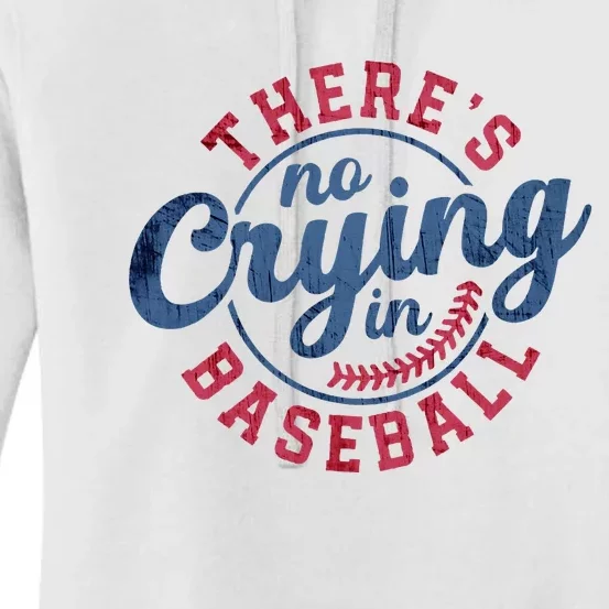 There Is No Crying In Baseball Funny Game Day Baseball Women's Pullover Hoodie