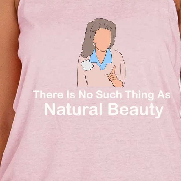 There Is No Such Thing As Natural Beauty Cool Gift Women's Knotted Racerback Tank