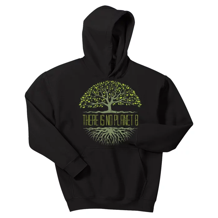 There Is No Planet B Earth Day Kids Hoodie