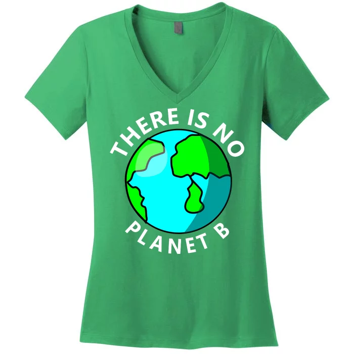 There Is No Planet B Earth Day Women's V-Neck T-Shirt