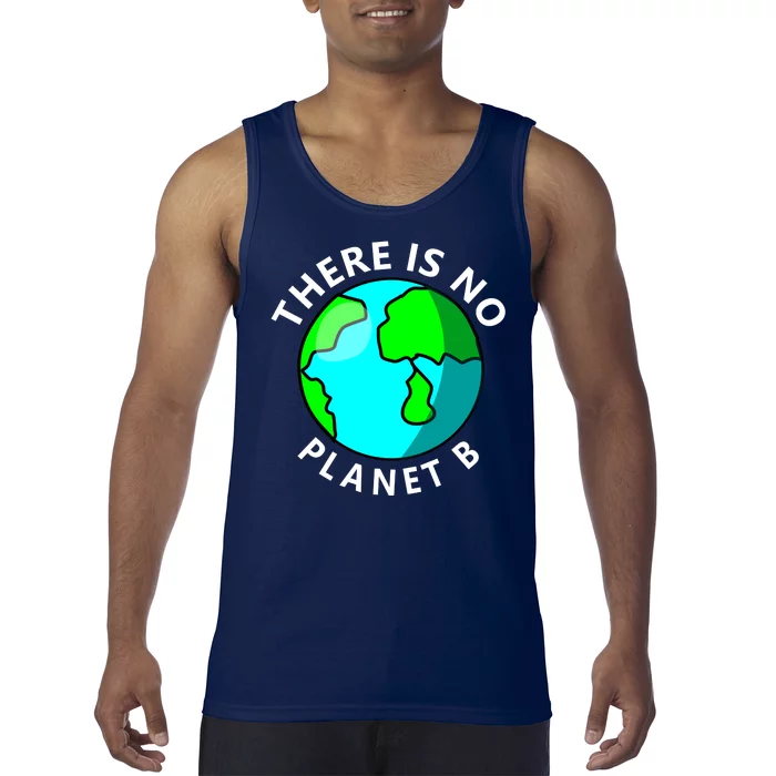 There Is No Planet B Earth Day Tank Top