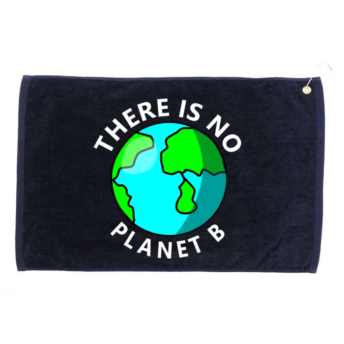 There Is No Planet B Earth Day Grommeted Golf Towel