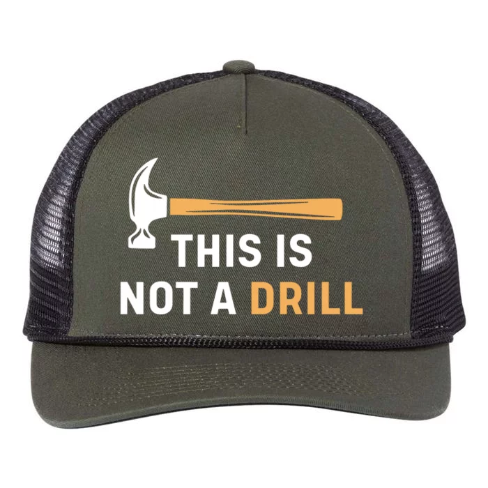 This Is Not A Drill Funny Carpenter Woodworking Retro Rope Trucker Hat Cap