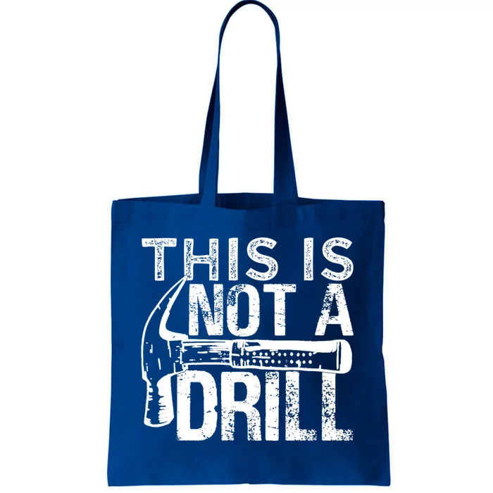 This Is Not A Drill Gift Funny Car Mechanic Gift Tote Bag