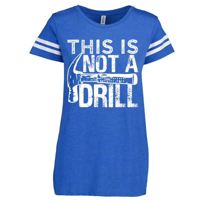 This Is Not A Drill Gift Funny Car Mechanic Gift Enza Ladies Jersey Football T-Shirt