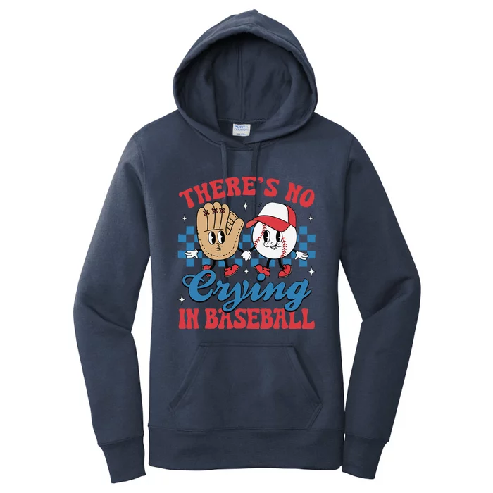 There Is No Crying In Baseball Funny Game Day Baseball Women's Pullover Hoodie