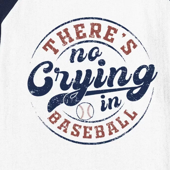 There Is No Crying In Baseball Funny Game Day Baseball Baseball Sleeve Shirt