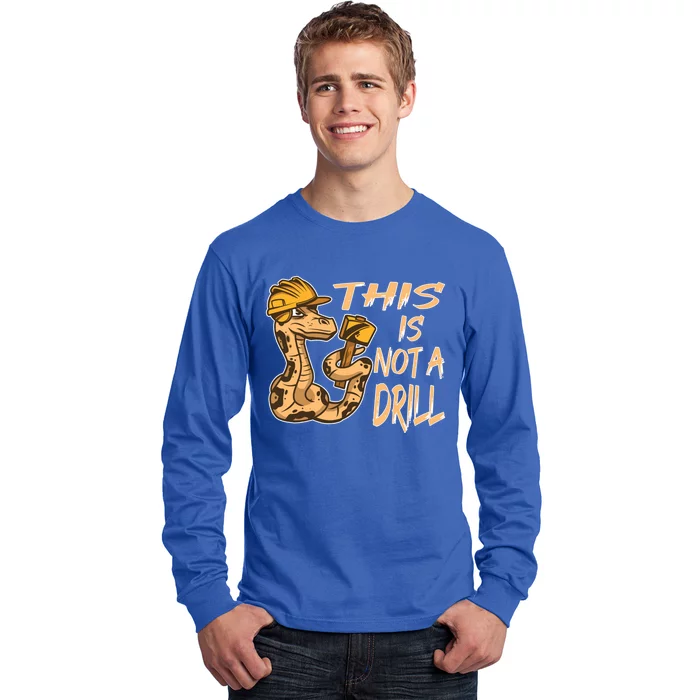 This Is Not A Drill Gift Funny Dad Joke Handy Meaningful Gift Long Sleeve Shirt