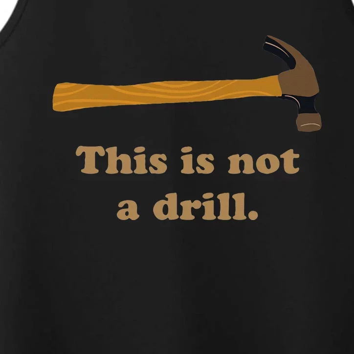 This Is Not A Drill Novelty Tools Hammer Builder Woodworking Performance Tank