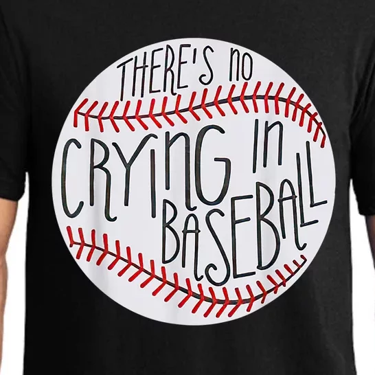 There Is No Crying In Baseball Funny Sports Ball Game Pajama Set