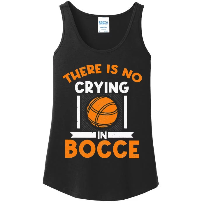 There Is No Crying In Bocce Ball Player Bocce Ladies Essential Tank