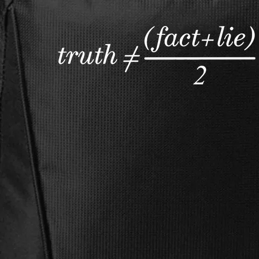 Truth Is Not Fact Plus Lie Divide 2 City Backpack