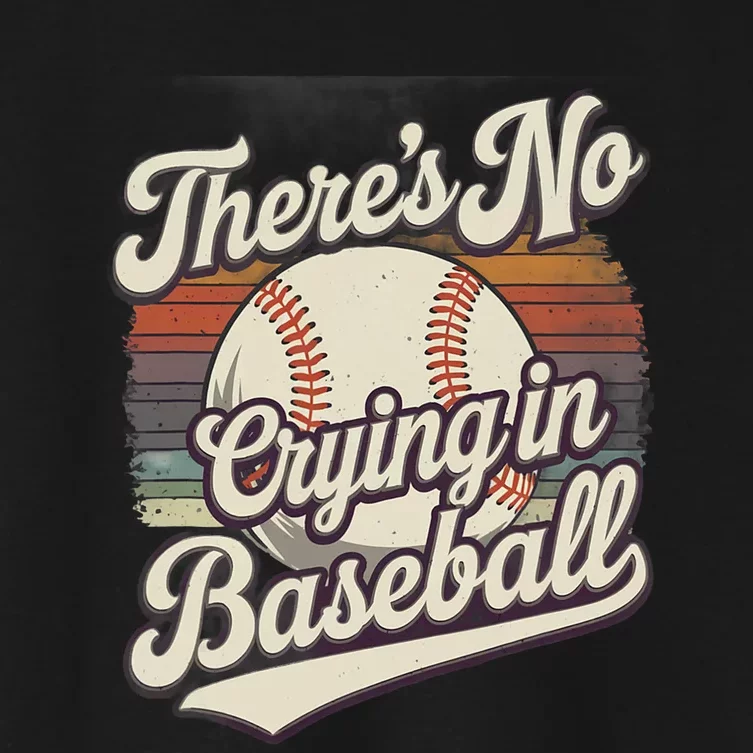 There Is No Crying In Baseball Women's Crop Top Tee