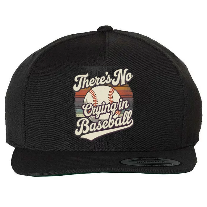 There Is No Crying In Baseball Wool Snapback Cap