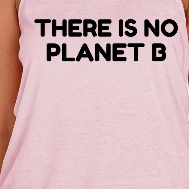 There Is No Planet B Climate Change Save Our Planet Gift Women's Knotted Racerback Tank