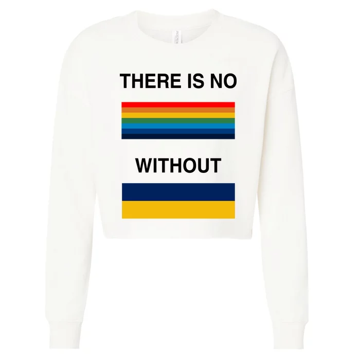 There Is No Rainbow Without Yellow And Blue Cropped Pullover Crew