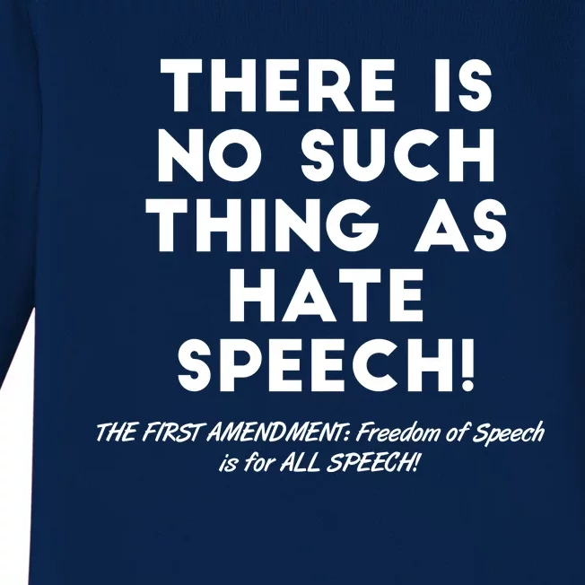 There Is No Such Thing As Hate Speech Baby Long Sleeve Bodysuit