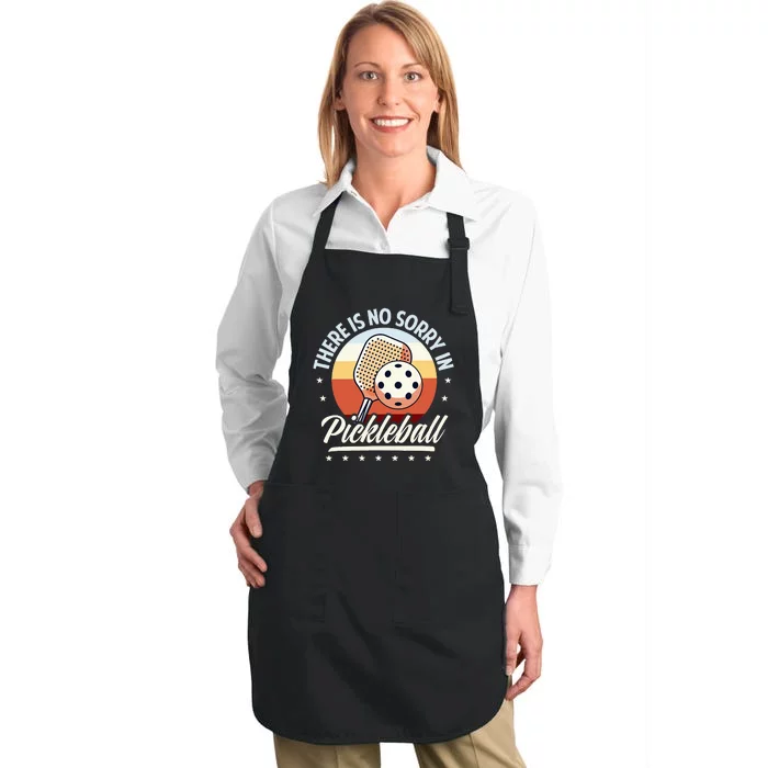 There Is No Sorry In Pickleball Full-Length Apron With Pocket