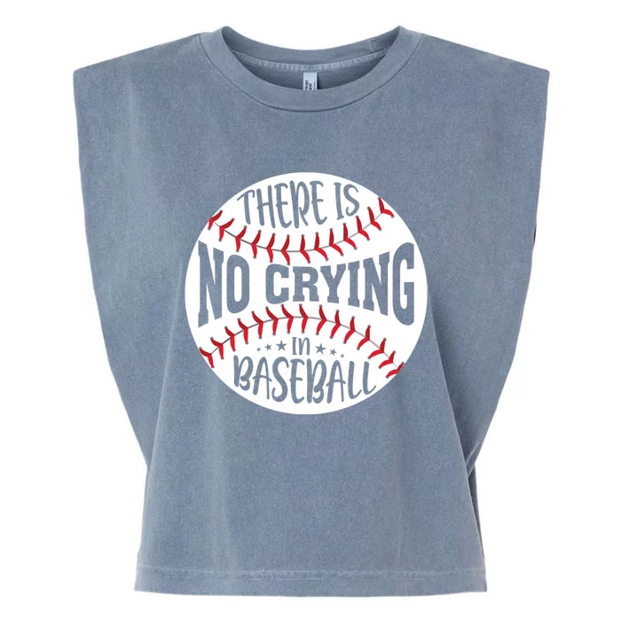 There Is No Crying In Baseball Garment-Dyed Women's Muscle Tee