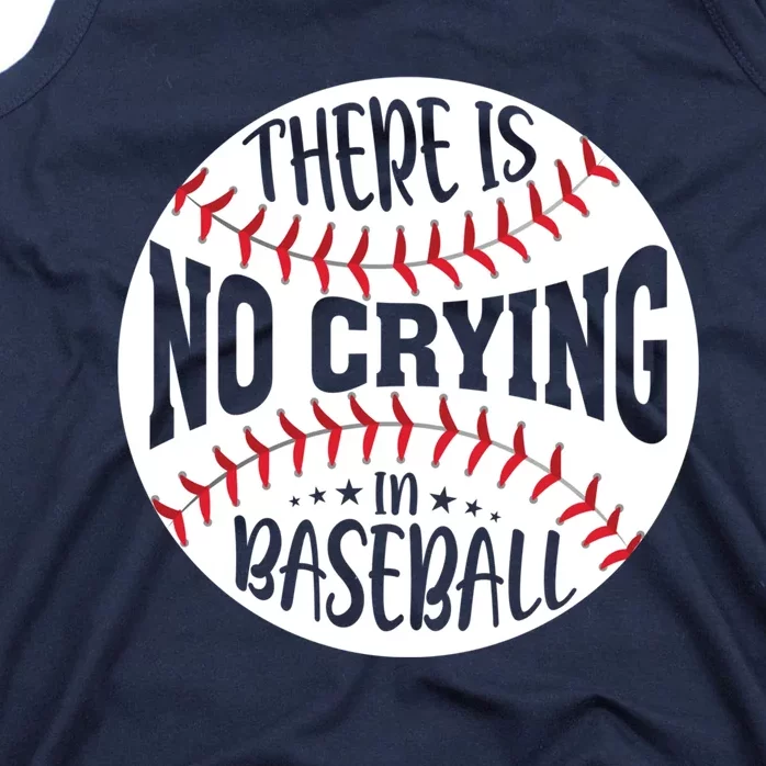 There Is No Crying In Baseball Tank Top