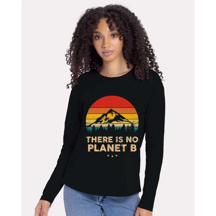 There Is No Planet B Save The Earth Earth Day Environmental Womens Cotton Relaxed Long Sleeve T-Shirt