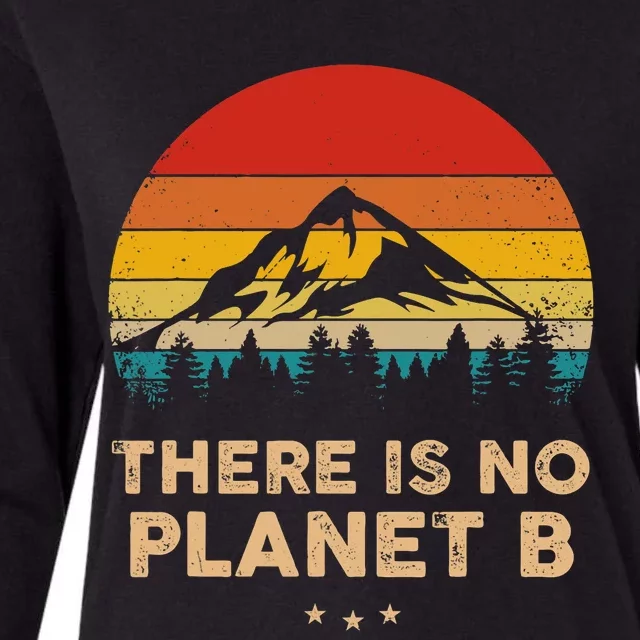 There Is No Planet B Save The Earth Earth Day Environmental Womens Cotton Relaxed Long Sleeve T-Shirt