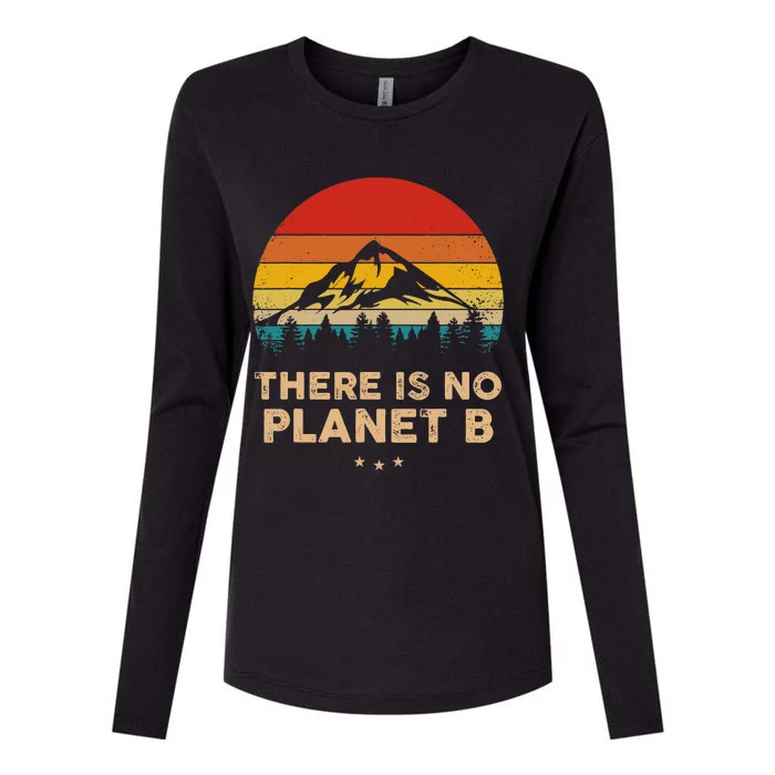 There Is No Planet B Save The Earth Earth Day Environmental Womens Cotton Relaxed Long Sleeve T-Shirt