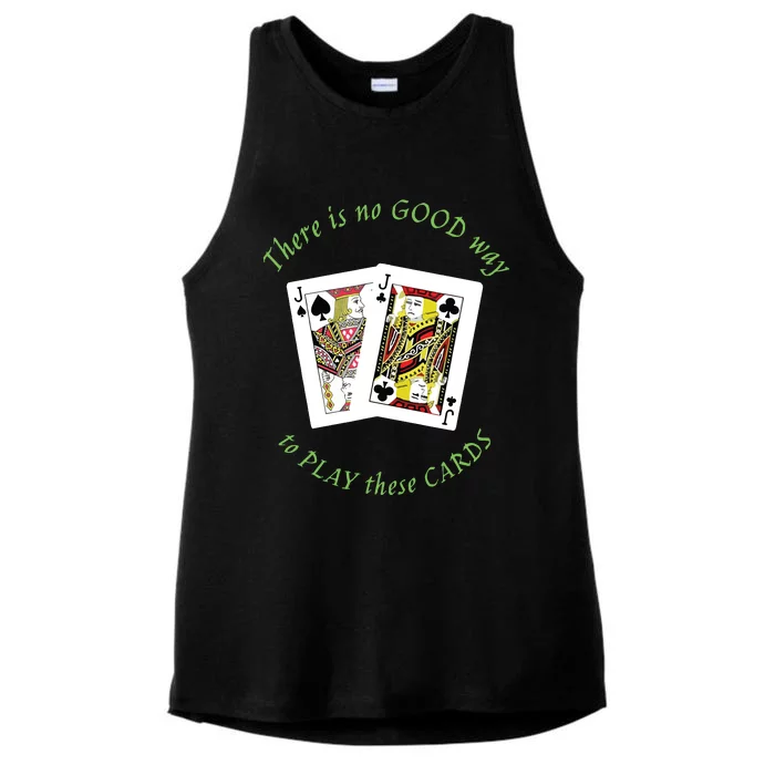 There Is No Good Way To Play These Cards Ladies Tri-Blend Wicking Tank