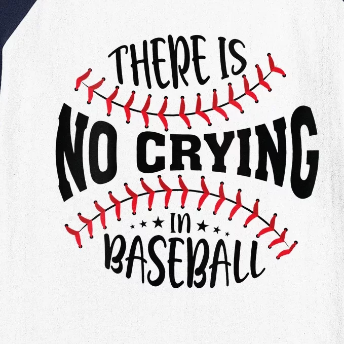 There Is No Crying In Baseball Baseball Sleeve Shirt