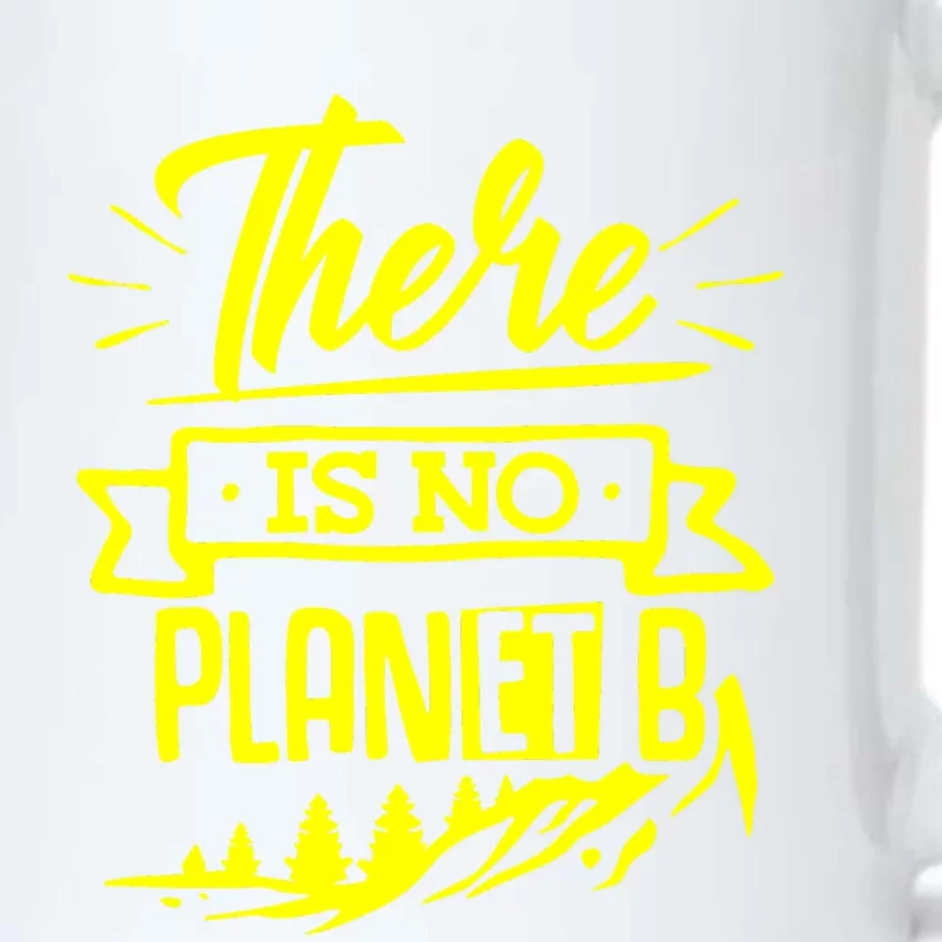 There Is No Planet B Black Color Changing Mug